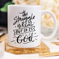 Thumbnail for The Struggle Is Real But So Is GOD Mug, Coffee